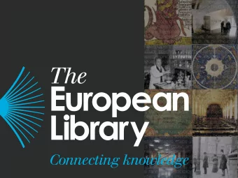 Scenarios:  The Case of The European Library  Nuno Freire  The European Library  SWIB14 Semantic