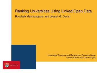 Ranking Universities Using Linked Open Data  Rouzbeh Meymandpour and Joseph G. Davis  Knowledge