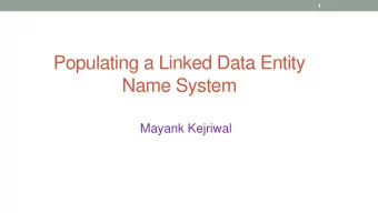 Name System  Mayank Kejriwal  2  Linked Data  A set of four best practices for publishing and