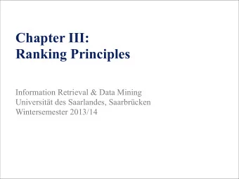 Chapter III:  Ranking Principles  Information Retrieval &amp; Data Mining  Universitt des