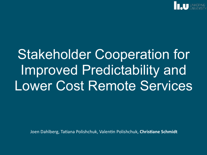 stakeholder cooperation for improved predictability and