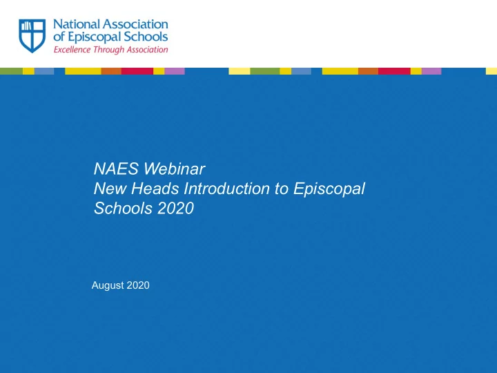 naes webinar new heads introduction to episcopal schools