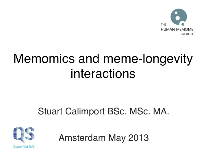 memomics and meme longevity interactions