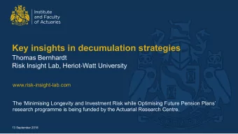 Key insights in decumulation strategies  Thomas Bernhardt  Risk Insight Lab, Heriot-Watt University