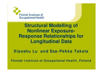 Structural Modelling of  Nonlinear Exposure-  Response Relationships for  Longitudinal Data