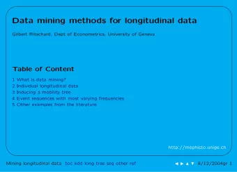 Data mining methods for longitudinal data  Gilbert Ritschard, Dept of Econometrics, University of