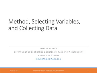Method, Selecting Variables,  and Collecting Data  HAYDAR KURBAN  DEPARTMENT OF ECONOMICS &amp;