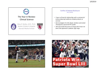 The Year in Review:  I have no financial relationships with a commercial  Clinical Science