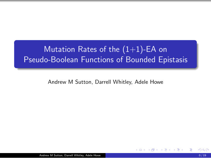 mutation rates of the 1 1 ea on pseudo boolean functions