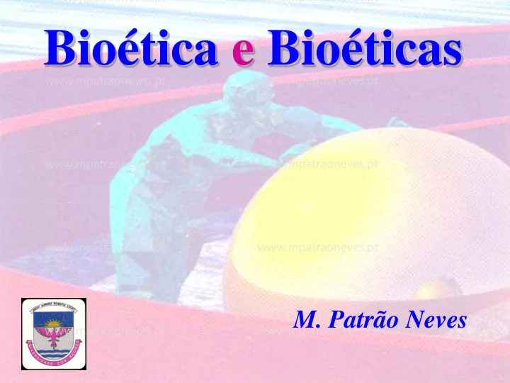 bio tica e bio ticas