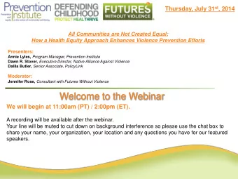 Welcome to the Webinar  We will begin at 11:00am (PT) / 2:00pm (ET).  A recording will be available