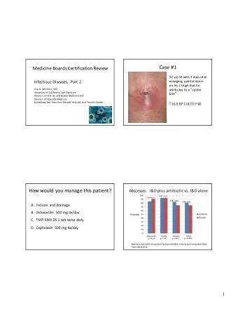 Case #1  Medicine Boards Certification Review  32 y/o M with 3 days of an  Infectious Diseases,