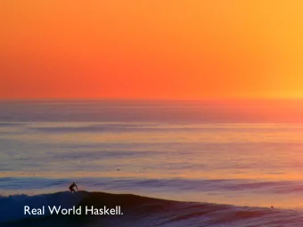 Real World Haskell.  It's 1994.  It's 1994.  There's just one  There's just one  song on the radio.