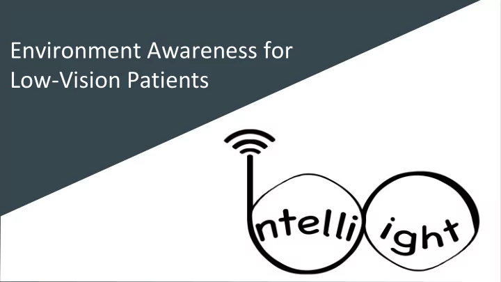 environment awareness for low vision patients