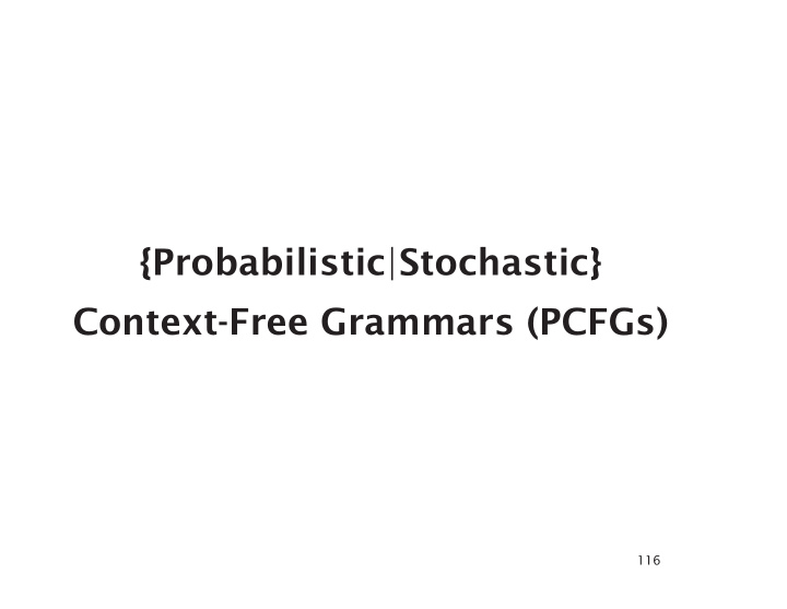 probabilistic stochastic context free grammars pcfgs