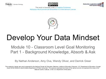 Develop Your Data Mindset  Module 10 - Classroom Level Goal Monitoring  Part 1 - Background