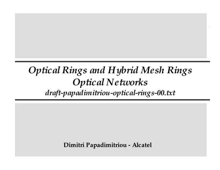 optical rings and hybrid mesh rings optical networks