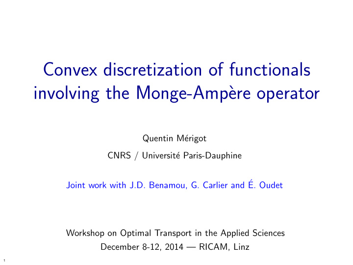 convex discretization of functionals involving the monge