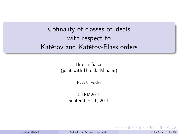 cofinality of classes of ideals with respect to kat etov