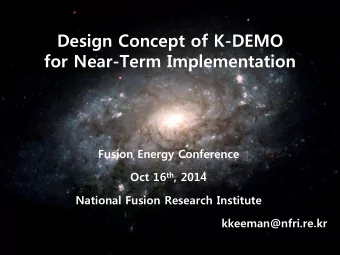 for Near-Term Implementation  Fusion Energy Conference Oct 16 th , 2014  National Fusion Research