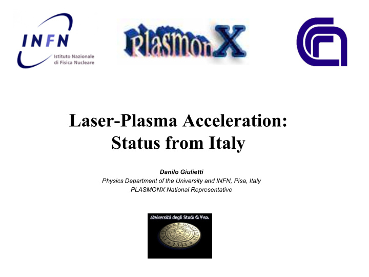 laser plasma acceleration status from italy