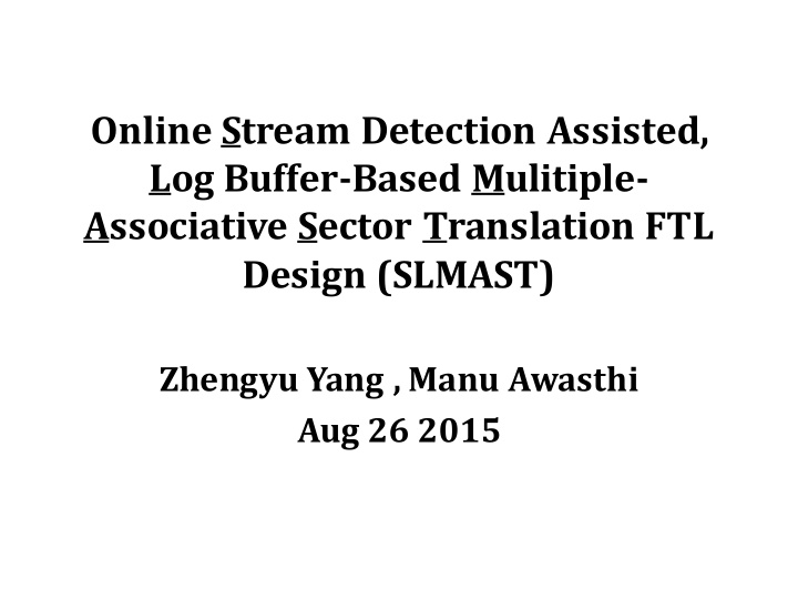 online stream detection assisted log buffer based