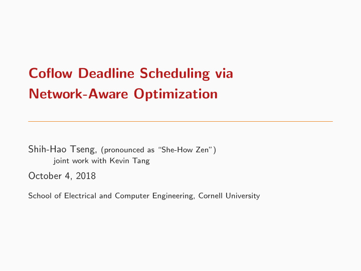 coflow deadline scheduling via network aware optimization