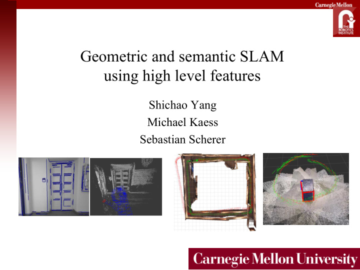 geometric and semantic slam using high level features