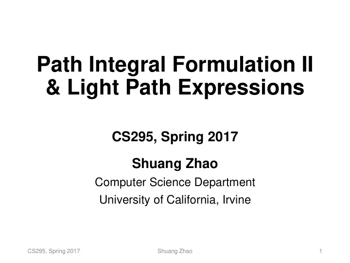 path integral formulation ii light path expressions