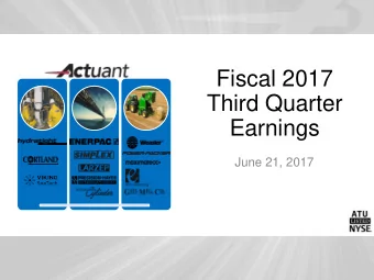 Earnings  June 21, 2017  Safe Harbor  Statements in this presentation that are not historical are