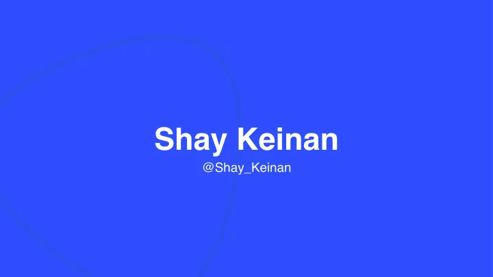 shay keinan