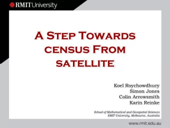 A Step Towards  census From  satellite  Koel Roychowdhury  Simon Jones  Colin Arrowsmith  Karin