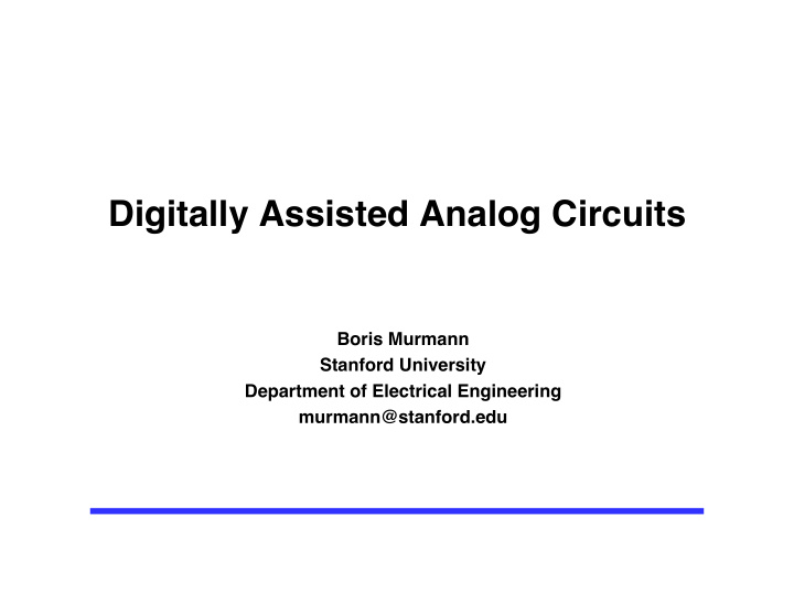 digitally assisted analog circuits