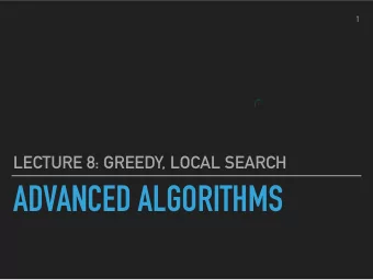 ADVANCED ALGORITHMS  2  LECTURE 8  ANNOUNCEMENTS  Homework 2 out Wednesday Friday