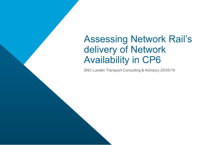assessing network rail s delivery of network availability