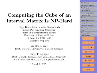 Computing the Cube of an  Computing the . . .  Why Power of a Matrix  Interval Matrix Is NP-Hard