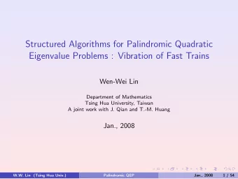 Structured Algorithms for Palindromic Quadratic  Eigenvalue Problems : Vibration of Fast Trains