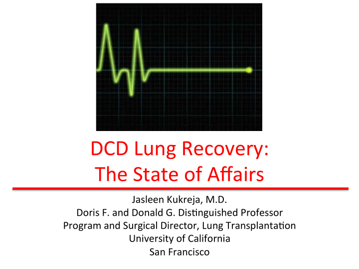 dcd lung recovery the state of affairs