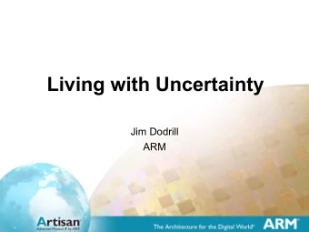 Living with Uncertainty  Jim Dodrill  ARM  1  We want our variation models to be:  Effective