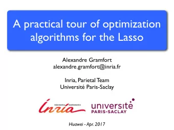 A practical tour of optimization  algorithms for the Lasso  Alexandre Gramfort