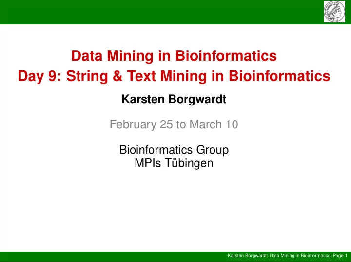 data mining in bioinformatics day 9 string text mining in