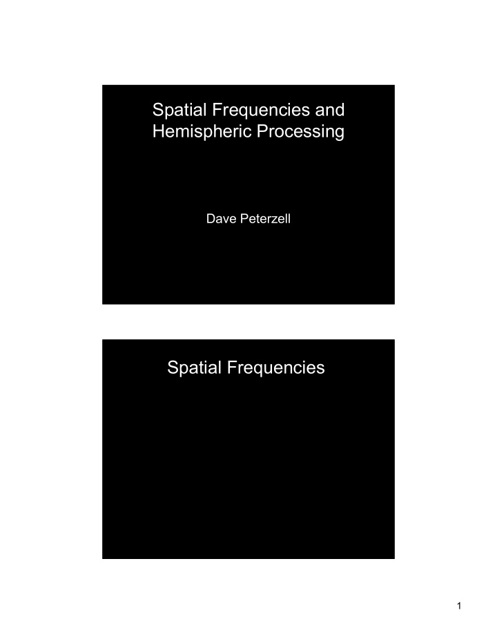 spatial frequencies and hemispheric processing