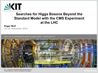 Searches for Higgs Bosons Beyond the  Standard Model with the CMS Experiment  at the LHC  Roger