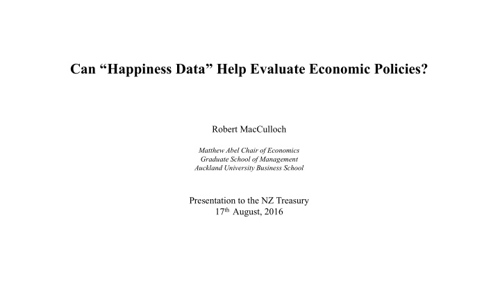 can happiness data help evaluate economic policies