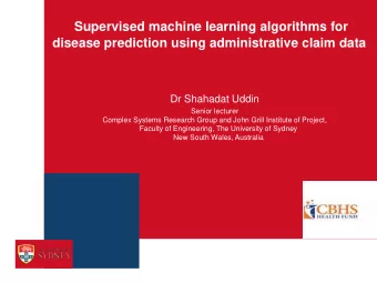 disease prediction using administrative claim data  Dr Shahadat Uddin  Senior lecturer  Complex