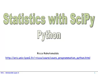 http://eric.univ-lyon2.fr/~ricco/cours/cours_programmation_python.html  1 R.R.  Universit Lyon