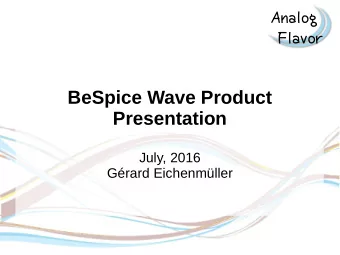 Flavor  BeSpice Wave Product  Presentation  July, 2016  Grard Eichenmller  Analog  Agenda