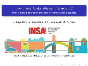 Identifying Avatar Aliases in Starcraft 2  Unscrambling confusion matrices of behavioural