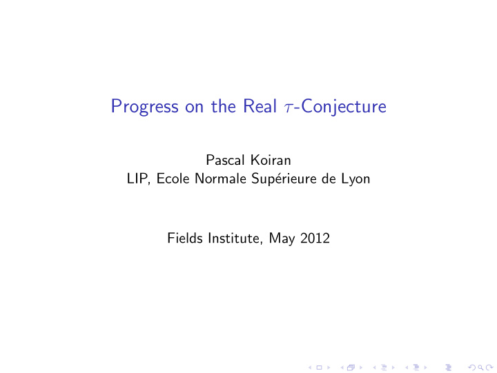 progress on the real conjecture