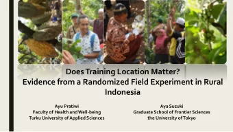 Evidence from a Randomized Field Experiment in Rural  Indonesia  Ayu Pratiwi  Aya Suzuki  Faculty